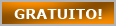Gratuito!